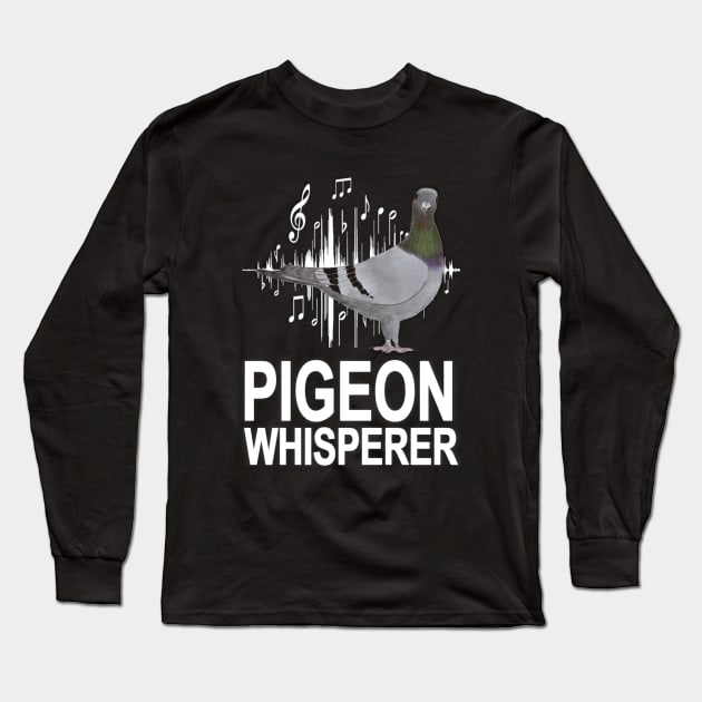 Pigeon Whisperer Long Sleeve T-Shirt by KC Morcom aka KCM Gems n Bling aka KCM Inspirations